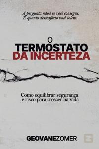 O Termostato de Incerteza