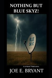 Nothing But Blue Skyz!
