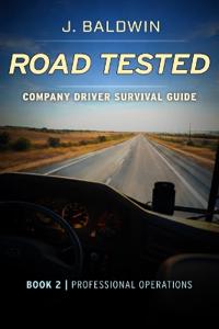 Road Tested - Company Driver Survival Guide