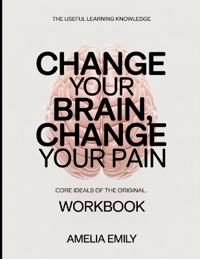 The Useful Learning Knowledge Change Your Brain, Change Your Pain