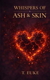 Whispers of Ash and Skin
