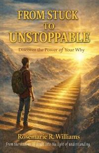 From Stuck to Unstoppable