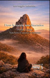 Dove la roccia non dimentica