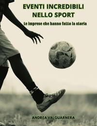 Eventi Incredibili Nello Sport