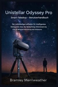 Unistellar Odyssey Pro Smart-Teleskop - Benutzerhandbuch