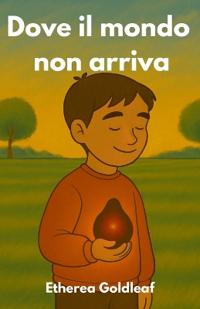 Dove il mondo non arriva