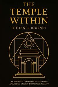 The Temple Within - The Inner Journey