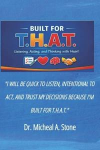 Built for T.H.A.T