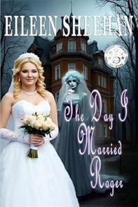 The Day I Married Roger