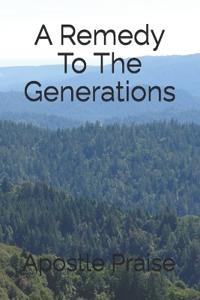 A Remedy To The Generations