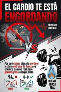 El cardio te está engordando