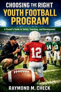 Choosing the Right Youth Football Program