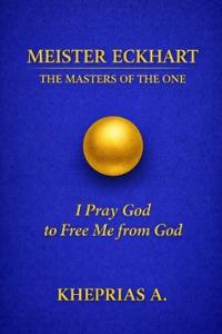 Meister Eckhart - The Masters of the One