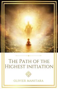 The Path of the Highest Initiation