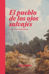 El pueblo de los ojos salvajes