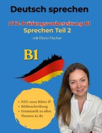 Deutsch Sprechen Prüfungsvorbereitung B1