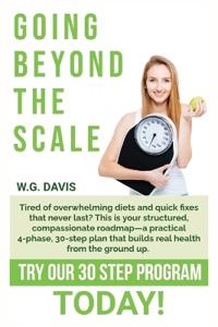 Going Beyond the Scale