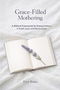 Grace-Filled Mothering