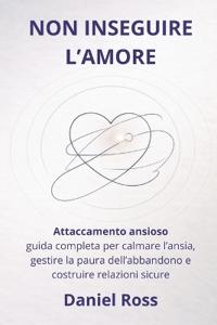 Non Inseguire l'Amore