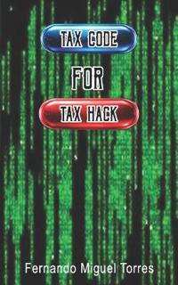 Tax Code to Tax Hack