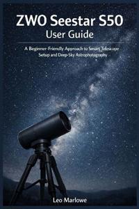 ZWO Seestar S50 User Guide