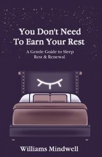 You Don't Need To Earn Your Rest