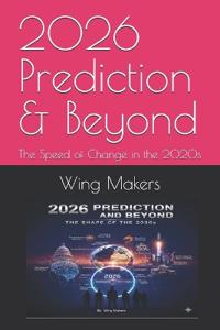 2026 Prediction & Beyond