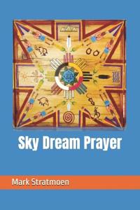 Sky Dream Prayer