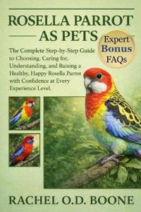 Rosella Parrot as Pets
