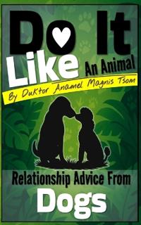 Do It Like an Animal