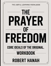 The Useful Learning Knowledge The Prayer of Freedom
