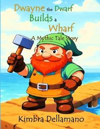 Dwyane The Dwarf Builds A Wharf