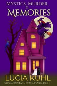 Mystics, Murder, & Memories