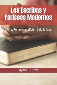 Los Escribas y Fariseos Modernos