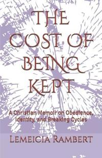 The Cost of Being Kept
