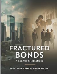 Fractured Bonds