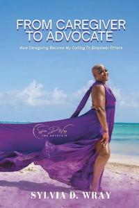 From Caregiver To Advocate