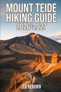 Mount Teide Hiking Guide 2026-2027