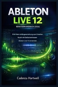 Ableton Live 12 Benutzerhandbuch (2026)