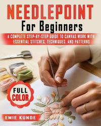 Needlepoint for Beginners