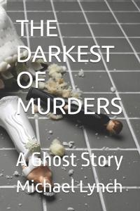 The Darkest of Murders