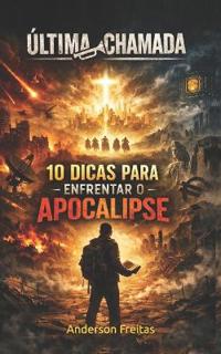 10 Dicas para enfrentas o Apocalipse