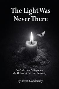 The Light Was Never There