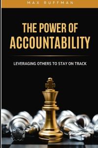 The Power of Accountability