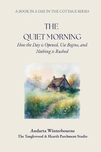 The Quiet Morning