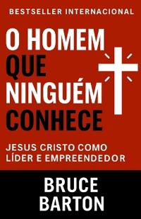 O Homem Que Ninguém Conhece