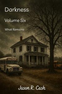 Darkness Volume Six- What Remains
