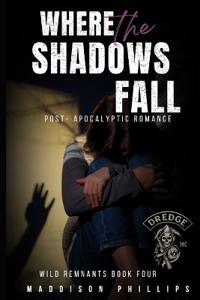 Where Shadows Fall