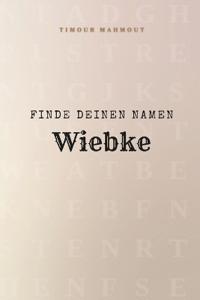 Finde Deinen Namen Wiebke