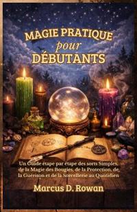 Magie Pratique pour Débutants